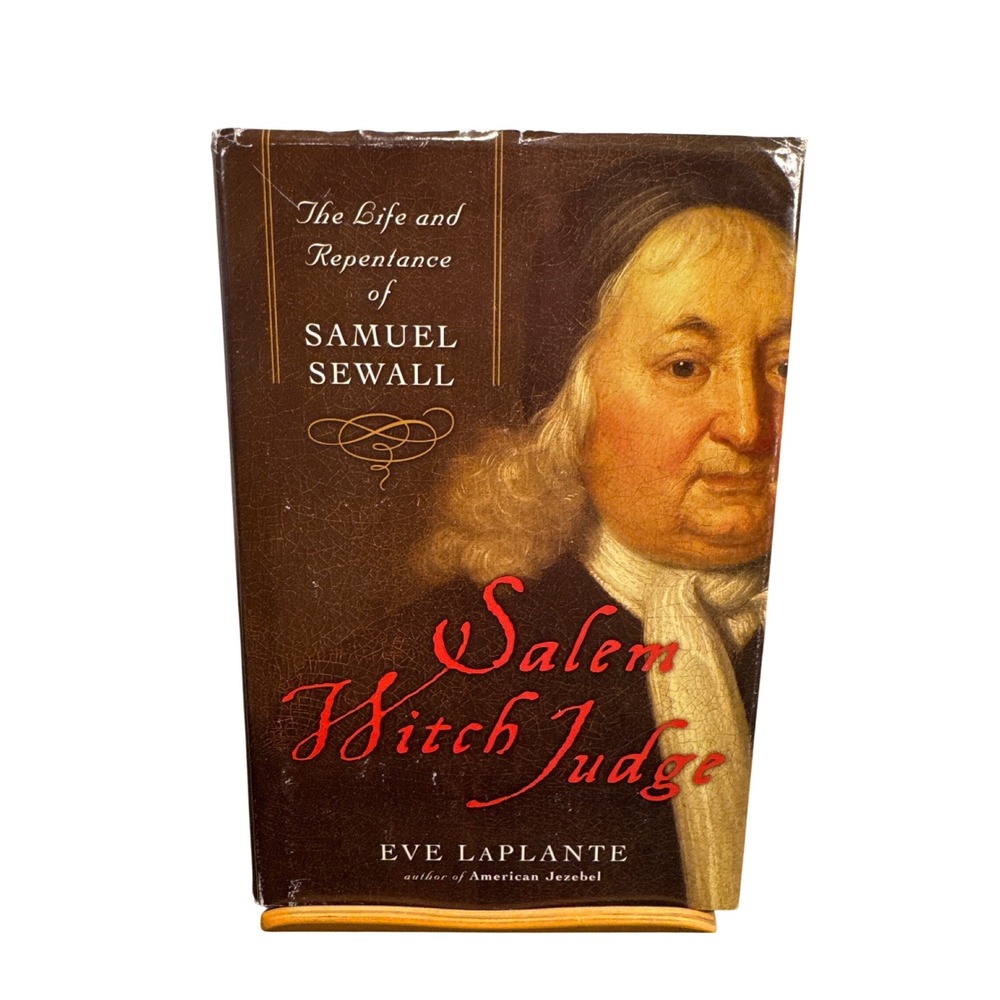 Salem Witch Judge Samuel Sewall Biography Eve LaPlante 2007 Hardcover